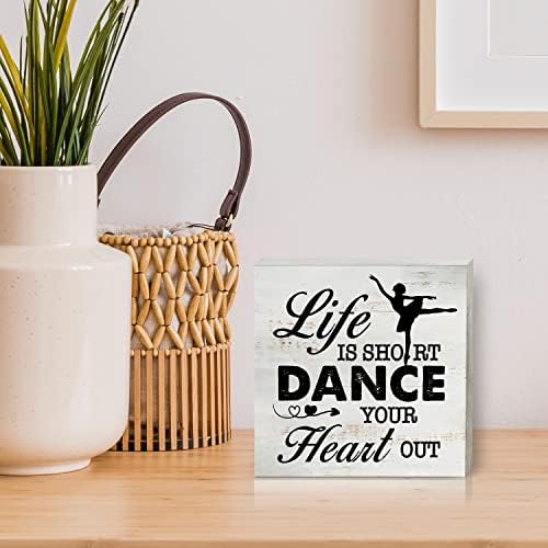 Život je kratki ples vaše srce Out Out Wood Box Sign Dekor za dom rustikalni ples plesač drvena kutija Blok plak za zidni